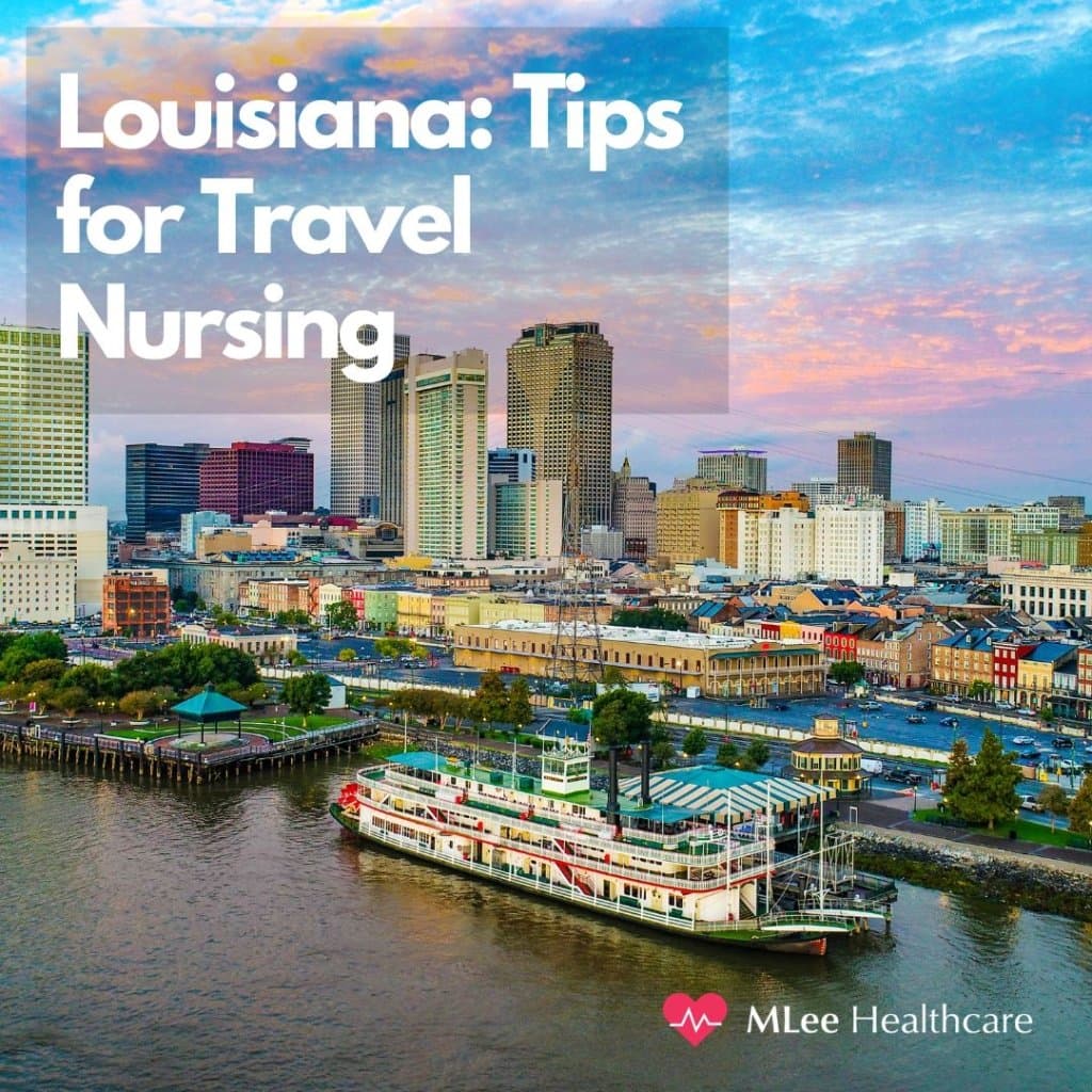 Louisiana: Tips for Travel Nursing